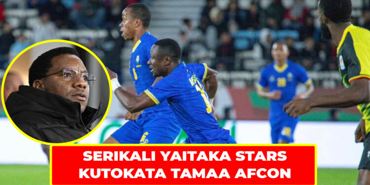 SERIKALI YAITAKA STARS KUTOKATA TAMAA AFCON