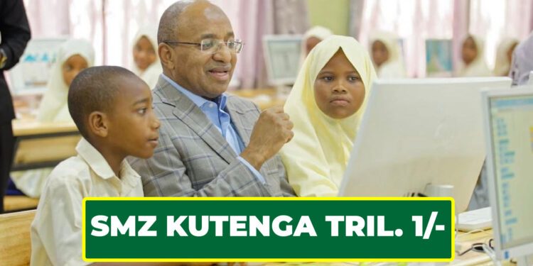 SMZ KUTENGA TRIL. 1/- BAJETI WIZARA YA ELIMU