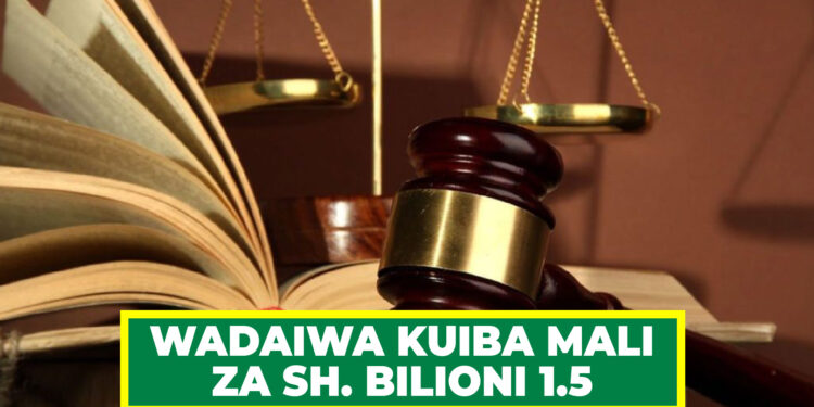 WAPANDISHWA KIZIMBANI WAKIDAIWA KUIBA MALI ZA SH. BILIONI 1.5