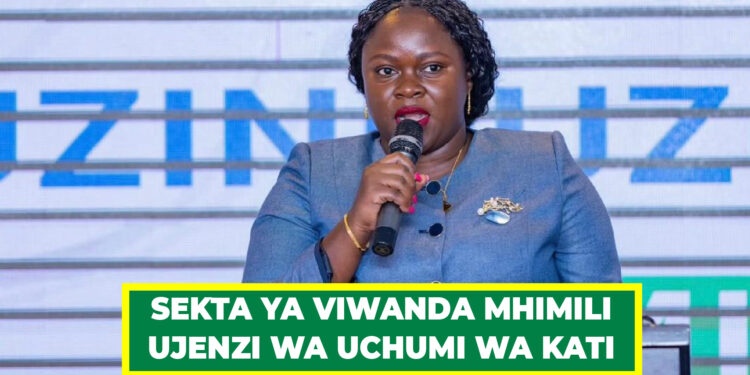 SEKTA YA VIWANDA MHIMILI UJENZI WA UCHUMI WA KATI