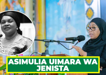 RAIS DK. SAMIA ASIMULIA UIMARA WA JENISTA