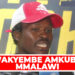 BONDIA MWAKYEMBE AMKUBALI MMALAWI