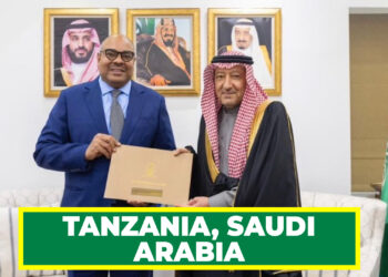 TANZANIA, SAUDI ARABIA KUIMARISHA USHIRIKIANO