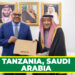 TANZANIA, SAUDI ARABIA KUIMARISHA USHIRIKIANO