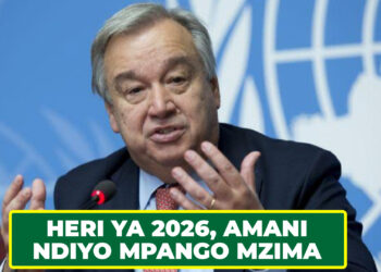 HERI YA 2026, AMANI NDIYO MPANGO MZIMA