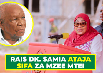 RAIS DK. SAMIA ATAJA SIFA ZA MZEE MTEI