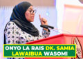 ONYO LA RAIS DK. SAMIA LAWAIBUA WASOMI