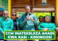 CCM INATEKELEZA AHADI KWA KASI – KIHONGOSI