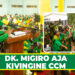 DK. MIGIRO AJA KIVINGINE CCM