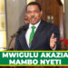 MWIGULU AKAZIA MAMBO NYETI