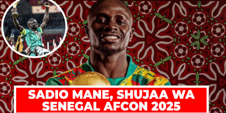 SADIO MANE, SHUJAA WA SENEGAL AFCON 2025