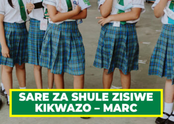 SARE ZA SHULE ZISIWE KIKWAZO – MARC