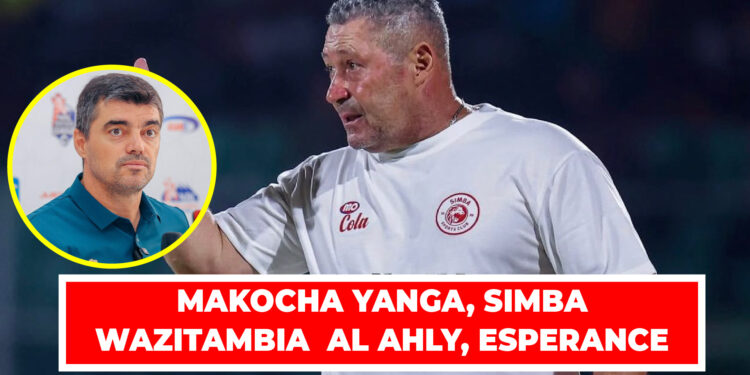 MAKOCHA YANGA, SIMBA WAZITAMBIA AL AHLY, ESPERANCE