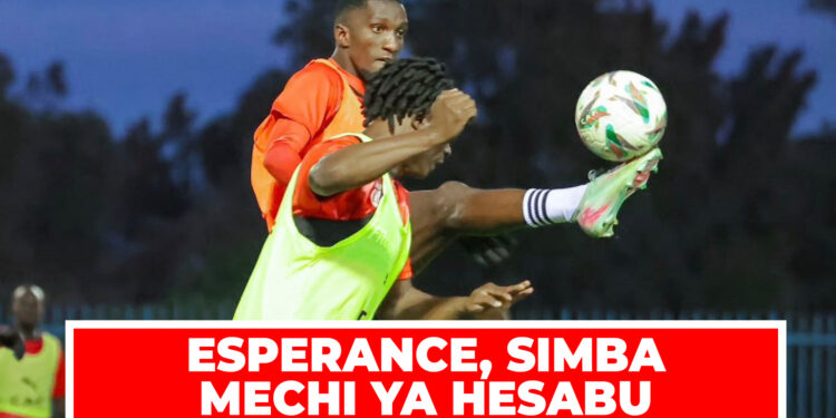 ESPERANCE, SIMBA MECHI YA HESABU