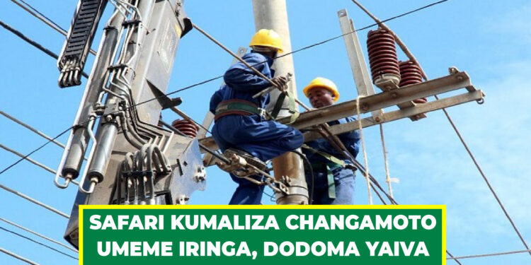 SAFARI KUMALIZA CHANGAMOTO UMEME IRINGA, DODOMA YAIVA