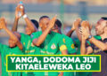 YANGA, DODOMA JIJI KITAELEWEKA LEO