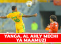 YANGA, AL AHLY MECHI YA MAAMUZI