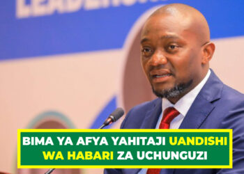 BIMA YA AFYA YAHITAJI UANDISHI WA HABARI ZA UCHUNGUZI