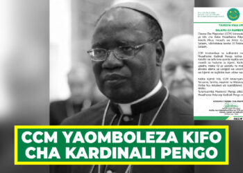CCM YAOMBOLEZA KIFO CHA KARDINALI PENGO