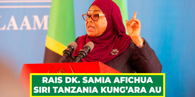 RAIS DK. SAMIA AFICHUA SIRI TANZANIA KUNG’ARA AU