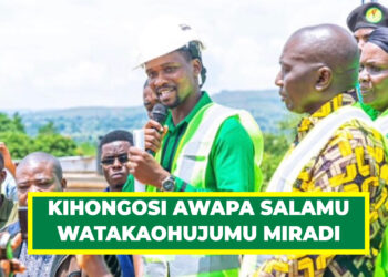 KIHONGOSI AWAPA SALAMU WATAKAOHUJUMU MIRADI