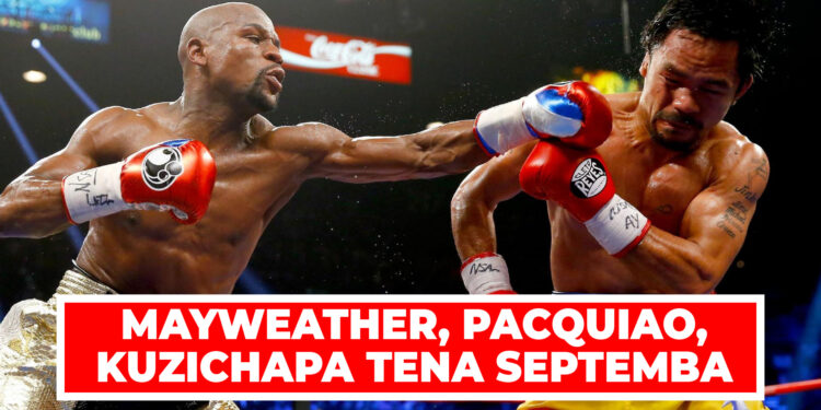 MAYWEATHER, PACQUIAO, KUZICHAPA TENA SEPTEMBA