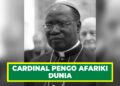 CARDINAL PENGO AFARIKI DUNIA