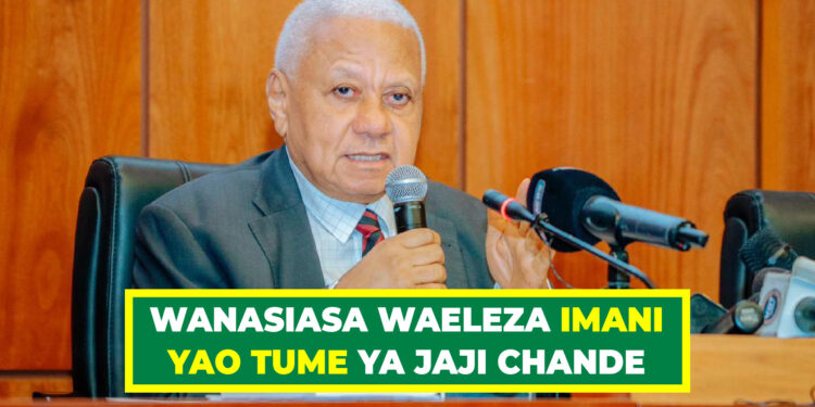 WANASIASA WAELEZA IMANI YAO TUME YA JAJI CHANDE