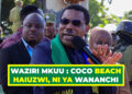 WAZIRI MKUU : COCO BEACH HAIUZWI, NI YA WANANCHI