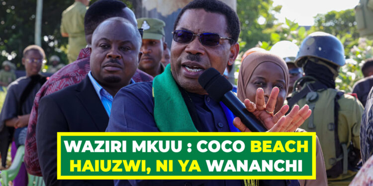 WAZIRI MKUU : COCO BEACH HAIUZWI, NI YA WANANCHI