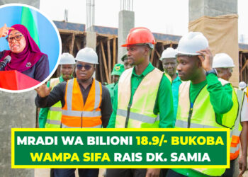MRADI WA BILIONI 18.9/- BUKOBA WAMPA SIFA RAIS DK. SAMIA