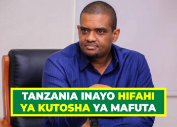 TANZANIA INAYO HIFAHI YA KUTOSHA YA MAFUTA