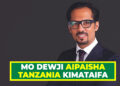 MO DEWJI AIPAISHA TANZANIA KIMATAIFA