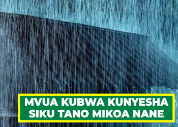 MVUA KUBWA KUNYESHA SIKU TANO MIKOA NANE