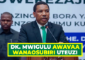 DK. MWIGULU AWAVAA WANAOSUBIRI UTEUZI