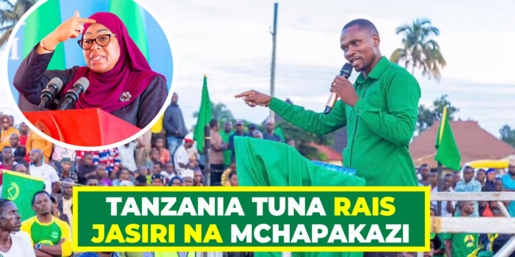 TANZANIA TUNA RAIS JASIRI NA MCHAPAKAZI