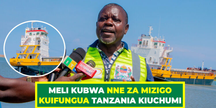 MELI KUBWA NNE ZA MIZIGO KUIFUNGUA TANZANIA KIUCHUMI