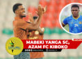 MABEKI YANGA SC, AZAM FC KIBOKO