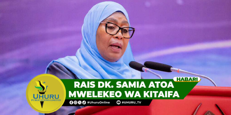 RAIS DK. SAMIA ATOA MWELEKEO WA KITAIFA