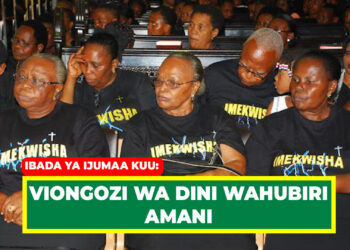 VIONGOZI WA DINI WAHUBIRI AMANI 