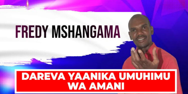 DAREVA YAANIKA UMUHIMU WA AMANI