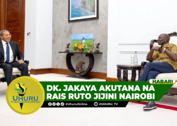 DK. JAKAYA AKUTANA NA RAIS RUTO JIJINI NAIROBI