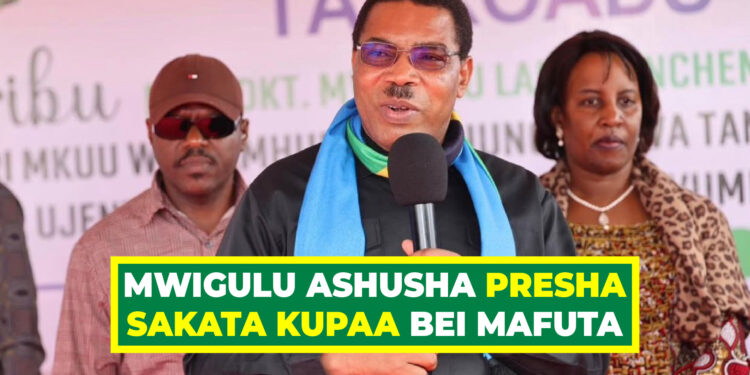 MWIGULU ASHUSHA PRESHA SAKATA KUPAA BEI MAFUTA