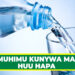 UMUHIMU KUNYWA MAJI HUU HAPA