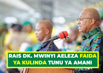 RAIS DK. MWINYI AELEZA FAIDA YA KULINDA TUNU YA AMANI