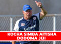  KOCHA SIMBA AITISHA DODOMA JIJI