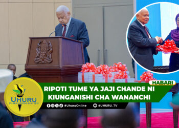 RIPOTI TUME YA JAJI CHANDE NI KIUNGANISHI CHA WANANCHI