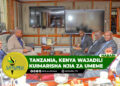 TANZANIA, KENYA WAJADILI KUIMARISHA NJIA ZA UMEME