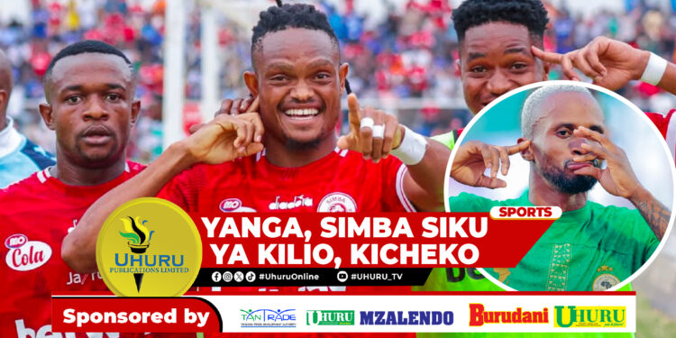 YANGA, SIMBA SIKU YA KILIO,KICHEKO