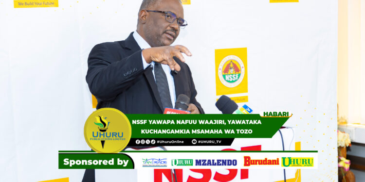 NSSF YAWAPA NAFUU WAAJIRI, YAWATAKA KUCHANGAMKIA MSAMAHA WA TOZO